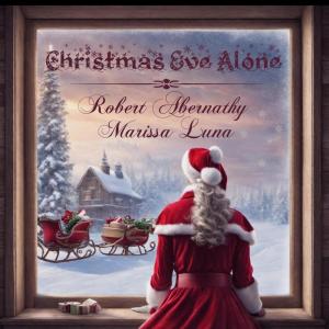 收聽Robert Abernathy的Christmas Eve Alone歌詞歌曲