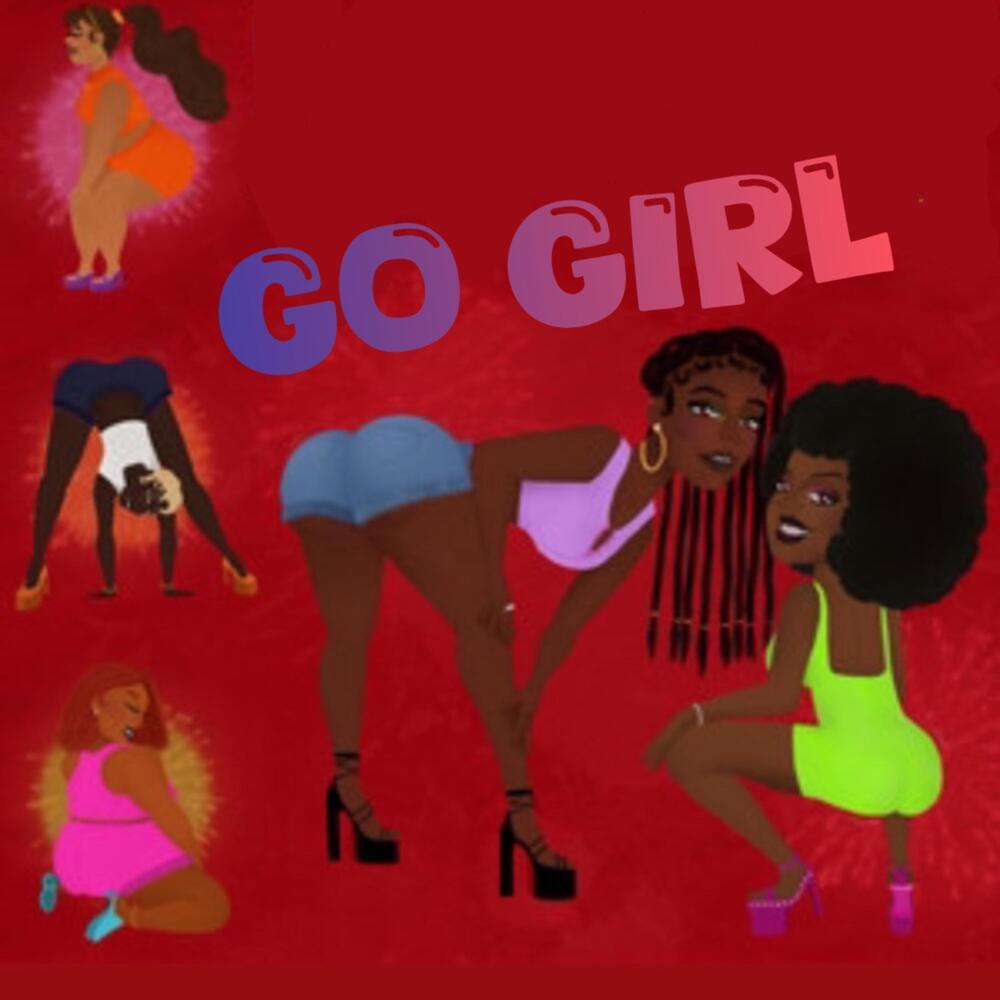 Go Girl (Explicit)