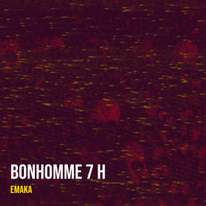 EMAKA的專輯Bonhomme 7 h (Explicit)