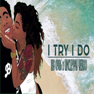 Listen to I Try I Do song with lyrics from Unclepay Yeroo