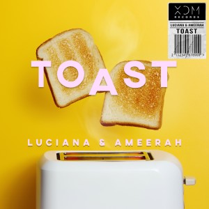 收听Luciana的Toast歌词歌曲