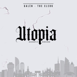 收聽Galen的Utopia (Acoustic)歌詞歌曲