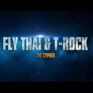ดาวน์โหลดและฟังเพลง The Cypher (Explicit) พร้อมเนื้อเพลงจาก Fly Thai