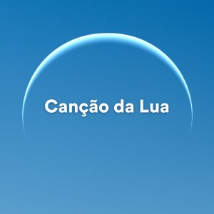 Calma的专辑Canção da Lua