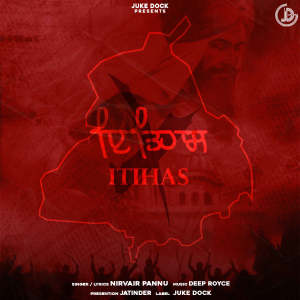 Listen to Itihas song with lyrics from Nirvair Pannu