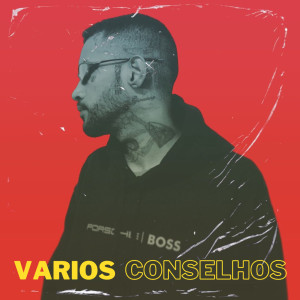ดาวน์โหลดและฟังเพลง Vários Conselhos พร้อมเนื้อเพลงจาก Tailer Toriny