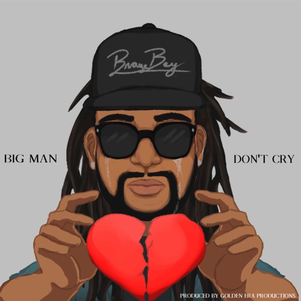 Big Man Don't Cry