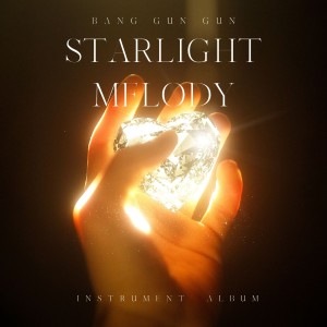 Album Starlight Melody oleh Bang Gun Gun