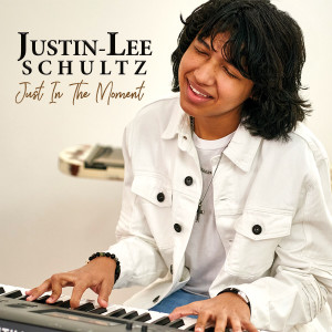 Album Just In The Moment from Justin-Lee Schultz