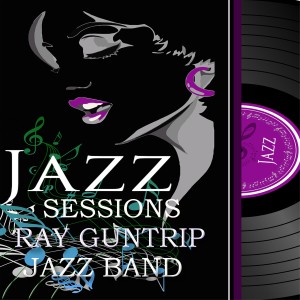 Various Artists的專輯Jazz Sessions Ray Guntrip Jazz Band