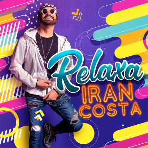 Album Relaxa oleh Iran Costa