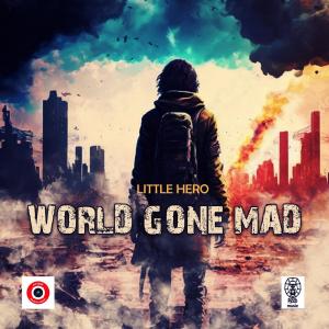 Little Hero的專輯World Gone Mad
