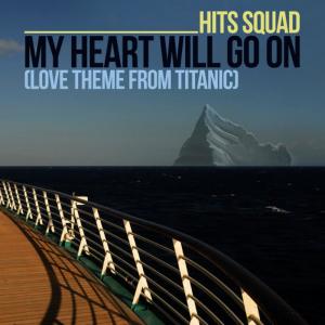 ดาวน์โหลดและฟังเพลง My Heart Will Go On (Love Theme from Titanic)(Acappella) พร้อมเนื้อเพลงจาก Hits Squad