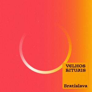 Bratislava的專輯Velhos Rituais
