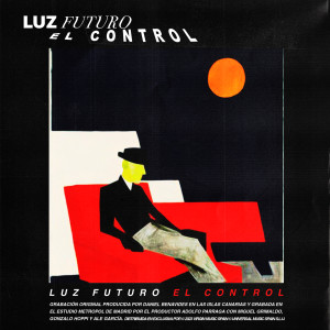 收聽Luz Futuro的El Control歌詞歌曲