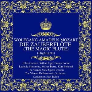 Hilde Gueden的專輯Mozart: Die Zauberflöte (The Magic Flute) (Highlights)