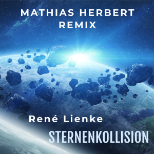 Album Sternenkollision (Mathias Herbert Remix) from 
