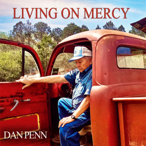 Dan Penn的專輯Living on Mercy