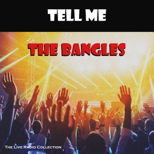 The Bangles的專輯Tell Me (Live)