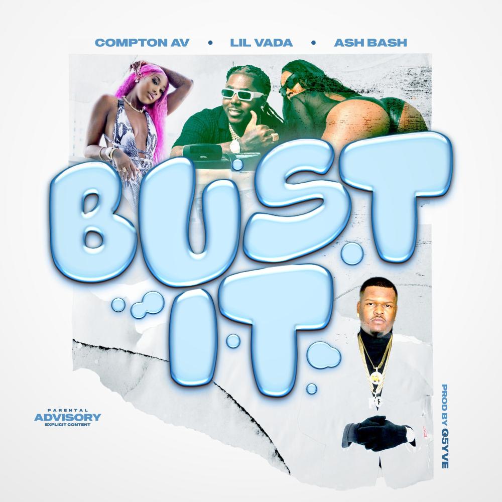 Bust it (feat. Ashbashtharapper) (Explicit)