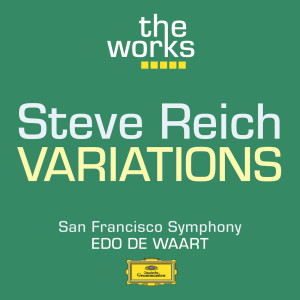 San Francisco Symphony的專輯Reich: Variations for Winds, Strings and Keyboards