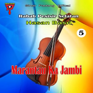 Marantau Ka Jambi, Vol. 5 (From "Rabab Pesisir Selatan")