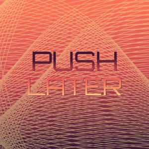 Various的专辑Push Later