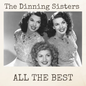 The Dinning Sisters的专辑All the Best