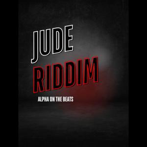 Alpha On The Beats的專輯JUDE RIDDIM