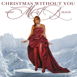 Mary J. Blige的專輯Christmas Without You