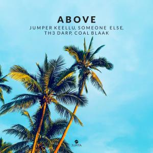 Listen to Above (feat. Coal Blaak) song with lyrics from jumper keellu