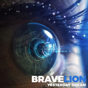 Dengarkan Yesterday Dream (Original Mix) lagu dari BraveLion dengan lirik
