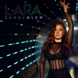 Listen to Sanal Alem song with lyrics from لارا