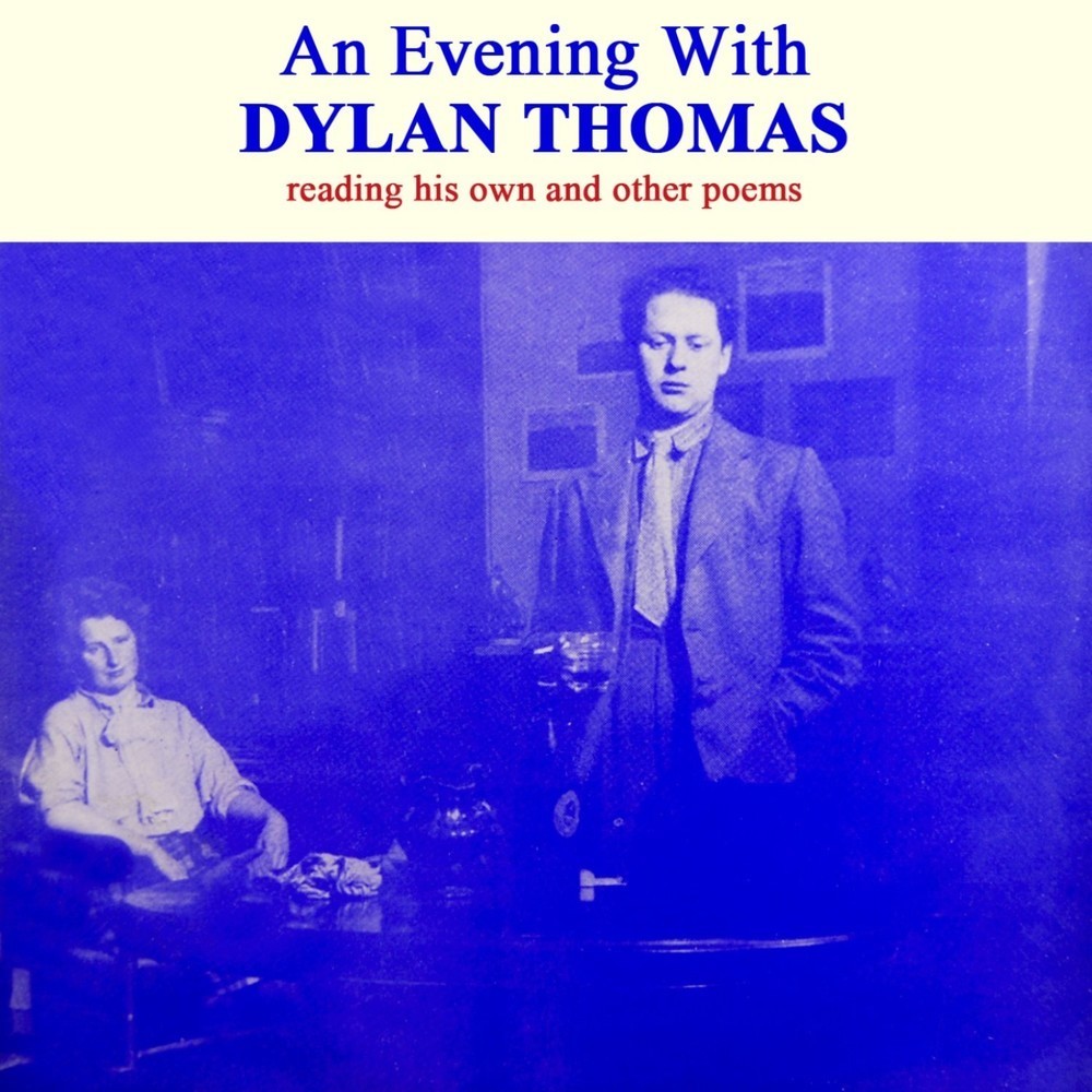 An Evening With Dylan Thomas, Pt. 1