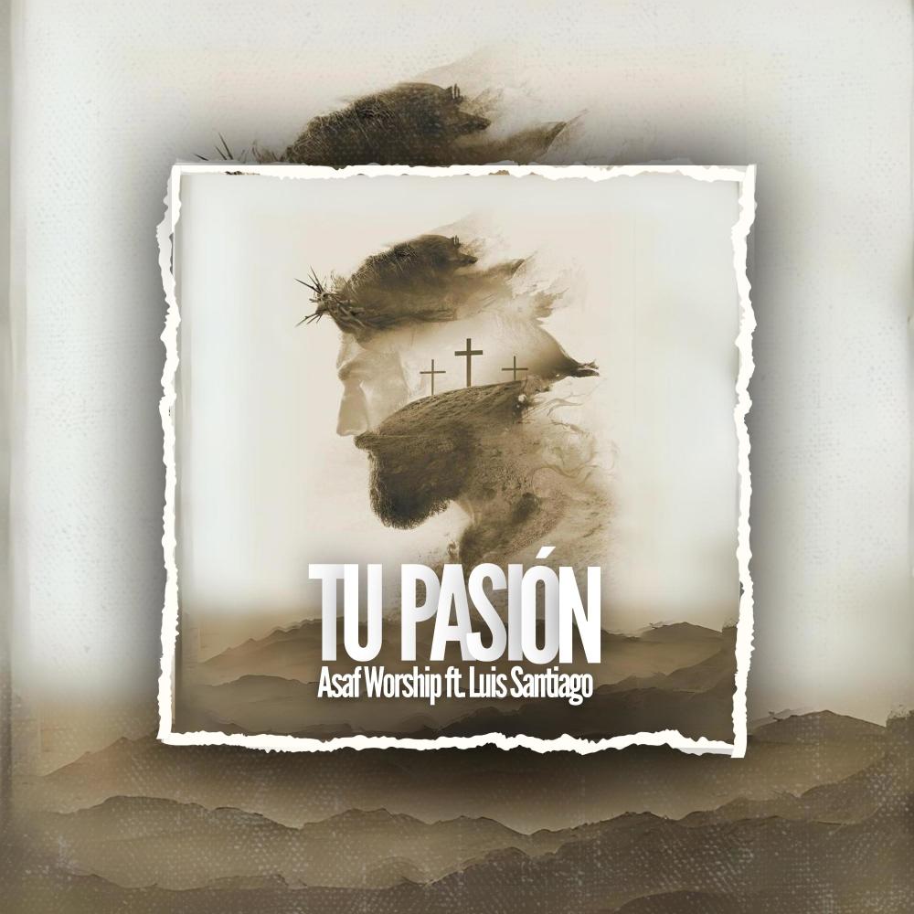 Tu pasion (feat. Luis santíago)
