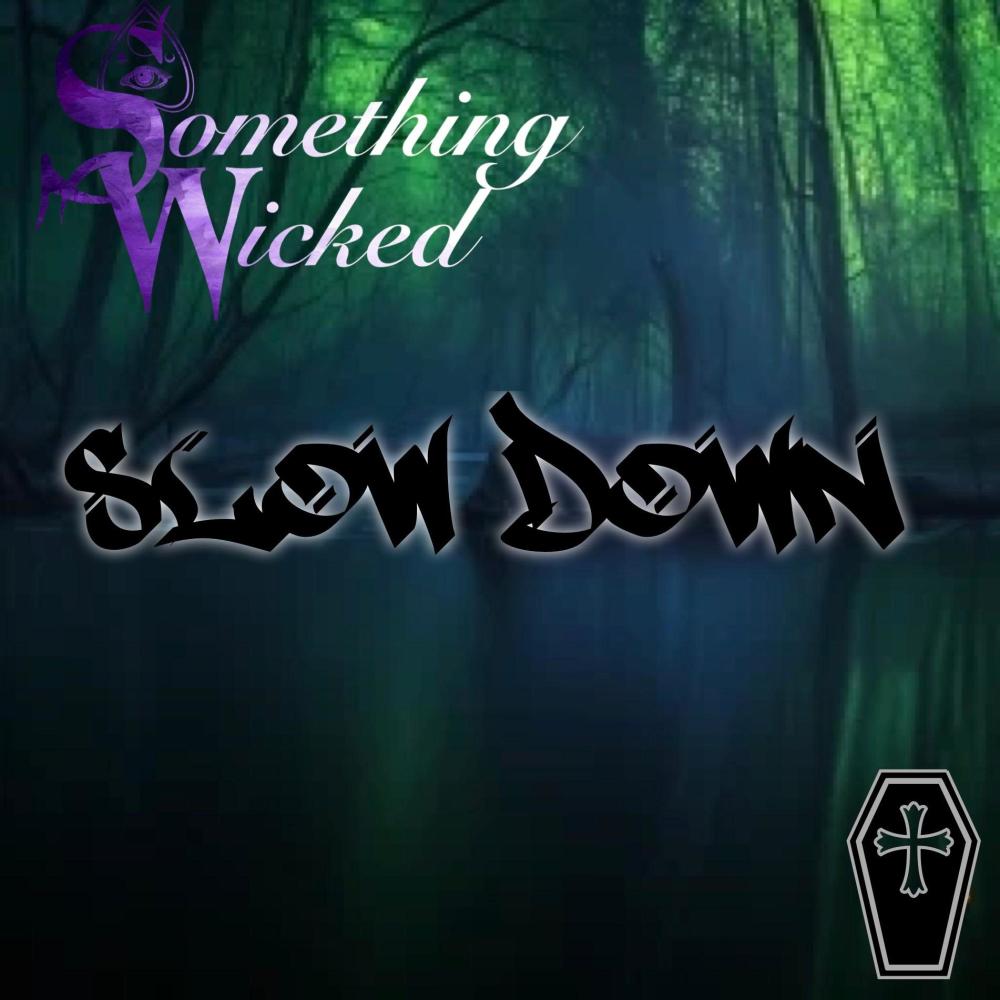 Slow Down (feat. D. Rotten & Euphonic Aspekt) (Explicit)