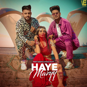 Listen to Haye Mazyy song with lyrics from Preet Sandhu