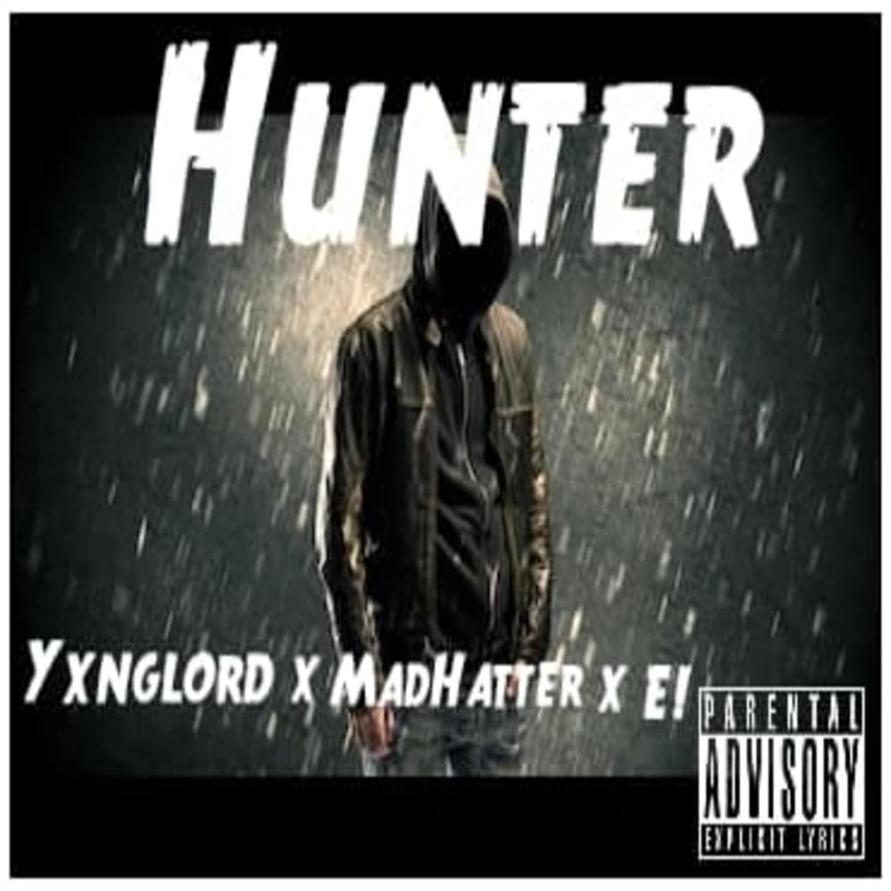 Hunter (feat. Madhatter & E) (Explicit)