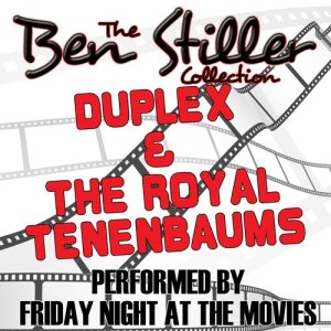 อัลบัม The Ben Stiller Collection: Music From The Royal Tenenbaums & Duplex ศิลปิน Friday Night At The Movies