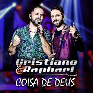 收聽Cristiano & Raphael的Coisa de Deus歌詞歌曲