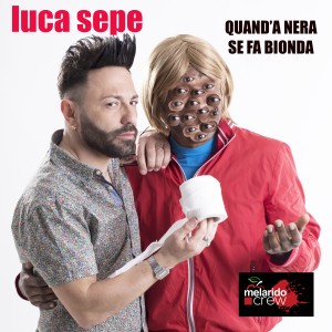 Luca Sepe的專輯Quand'a nera se fa bionda
