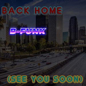 The Egyptian Lover的專輯Back Home (See You Soon) (feat. The Egyptian Lover)