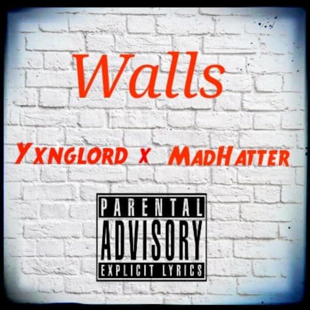 Walls (feat. MadHatter) (Explicit)