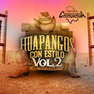 Estilo Chihuahua的專輯Huapangos Con Estilo, Vol. 2