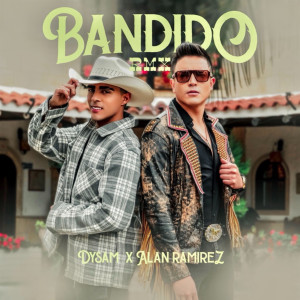 收聽Dysam的Bandido (Remix)歌詞歌曲