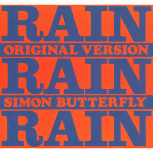 ดาวน์โหลดและฟังเพลง Rain, Rain, Rain (Club Mix) พร้อมเนื้อเพลงจาก Simon Butterfly