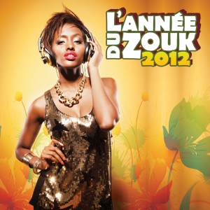 Various Artists的專輯L'année du zouk 2012