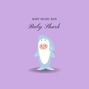Baby Music Box的專輯Baby Shark
