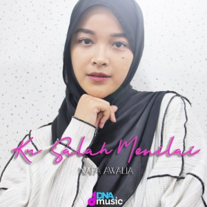 Nafa Awalia的專輯Ku Salah Menilai