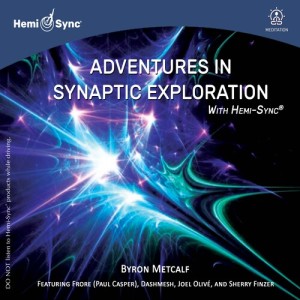 Adventures in Synaptic Exploration with Hemi-Sync® dari Byron Metcalf